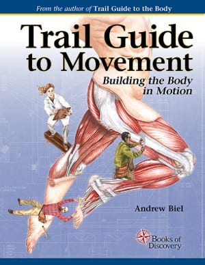 Trail Guide to Movement: Building the Body in Motion Product Thumbnail